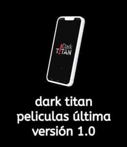 dark titan app para ver pelicuas y series gratis